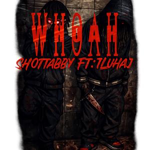 Whoah (feat. 1Luhaj)