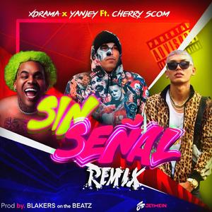 Sin Señal (Remix) (Remix)
