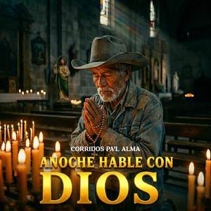 ANOCHE HABLÉ CON DIOS