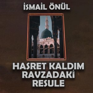 Medine'ye Varamadım