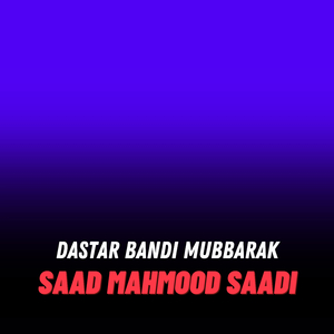 Dastar Bandi Mubbarak
