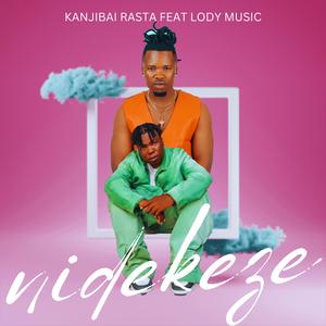 Nidekeze (feat. Lody Music)