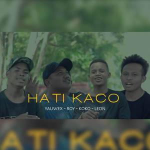 Hati Kaco