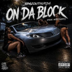 On Da Block (feat. MTB TRIPPY)