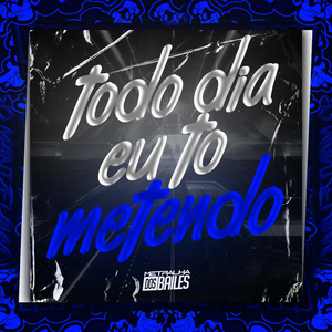 Todo Dia Eu To Metendo