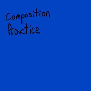 Composition Practice 9
