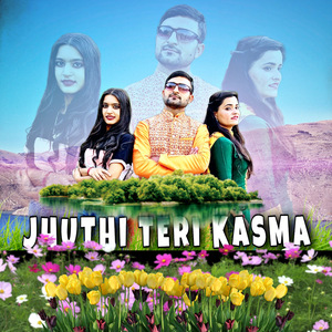 Jhuthi Teri Kasma