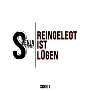 Reingelegt ist Lügen