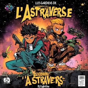 LES GARDIENS DE L'ASTRAVERSE