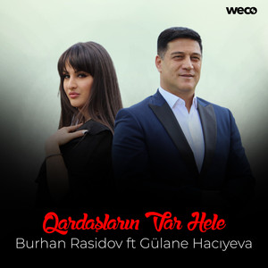 Qardaşların Var Hele