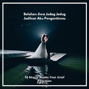 Belahan Jiwa Jedag Jedug Jadikan Aku Pengantinmu