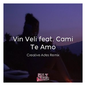 Te Amo (Creative Ades Remix) [Feat. Cami]