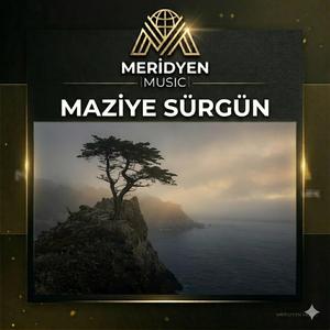 MAZİYE SÜRGÜN