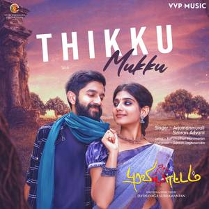 Thikku Mukku (From "Puraviyattam")
