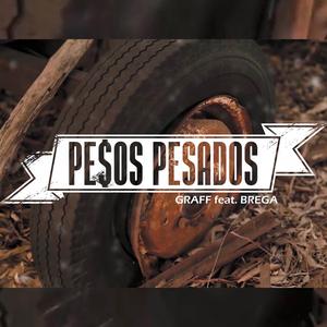Pesos Pesados (feat. Graff)
