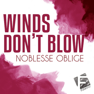 Winds Don't Blow (Original Mix)