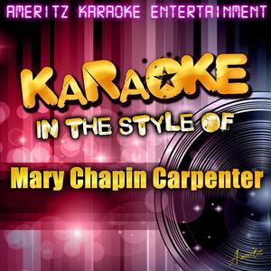He Thinks He'll Keep Her (In the Style of Mary Chapin Carpenter) [Karaoke Version]