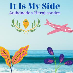 It Is My Side
