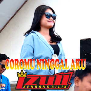 Coromu Ninggal Aku