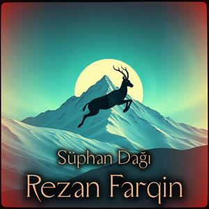 Süphan Dağı - Remix (Rezan Farqin )