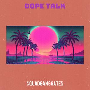 DopeTalk
