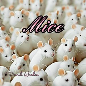Mice