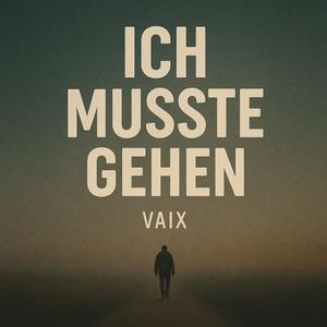 Ich musste gehen