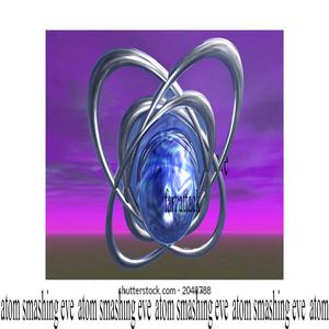 atom smashing eve