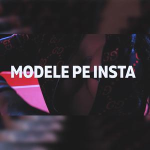 Modele Pe Insta (feat. Zarza)