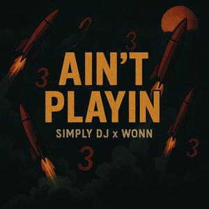 Ain’t Playin