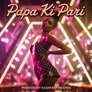 Papa Ki Pari