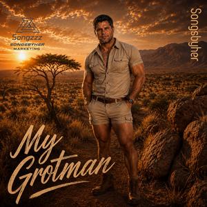 My Grotman (ek love daai broekie)