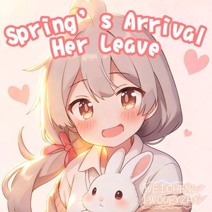 Spring’s Arrival-Her Leave