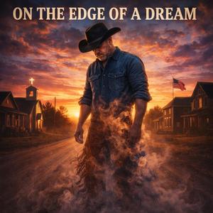 On the Edge of a Dream