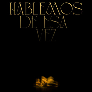 Hablemos De Esa Vez