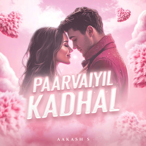 Paarvaiyil Kadhal