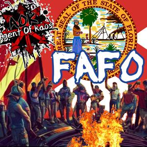FAFO (Florida Around & Find Out)
