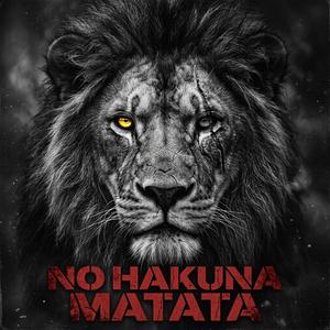 No Hakuna Matata