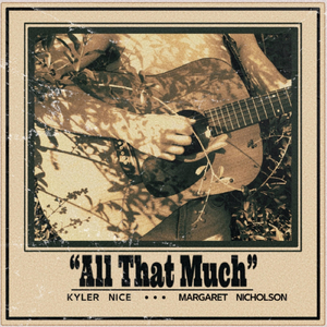 All That Much (feat. Margaret Nicholson)