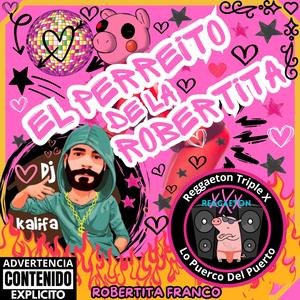 El Perreito De La Robertita