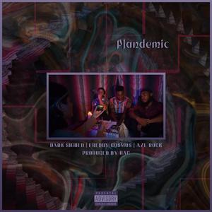 Plandemic (feat. Azl Rock & Freddy Cosmos)
