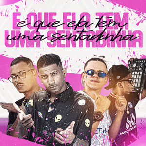 É Que Ela Tem uma Sentadinha