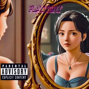 Flattery (feat. Yung Mayhem)