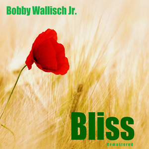 Bliss (Remastered)