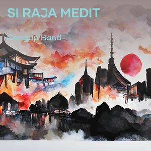 Si Raja Medit