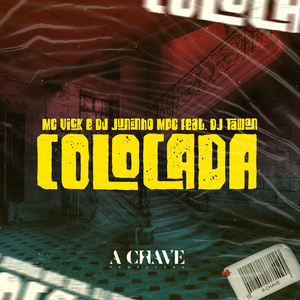 Colocada (feat. DJ Tawan)