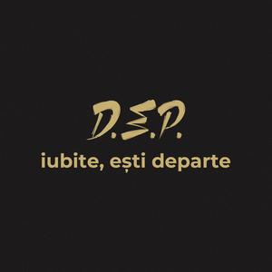 Iubite, esti departe