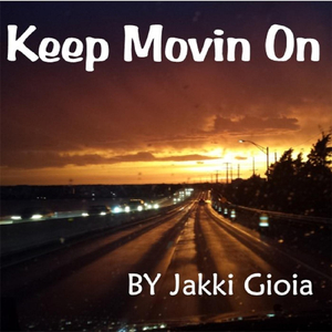 Keep Movin' On