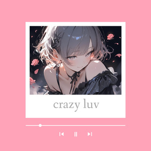 crazy luv