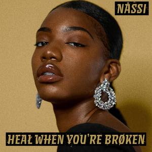 Heal When You're Broken